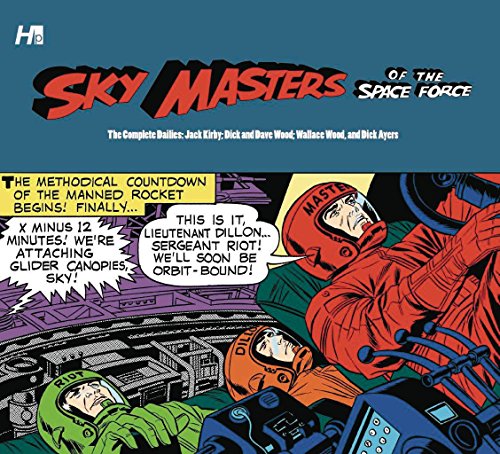 Imagen de archivo de Sky Masters of the Space Force: the Complete Dailies 1958-1961 a la venta por BMV Bloor