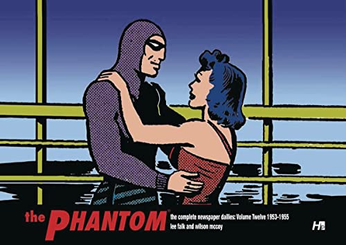Beispielbild fr The Phantom the Complete Newspaper Dailies by Lee Falk and Wilson McCoy: Volume Twelve 1953-1955 zum Verkauf von GF Books, Inc.