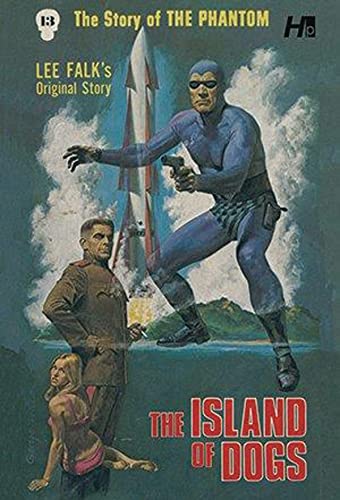 Stock image for The Phantom The Complete Avon Volume 13 The Island of Dogs (PHANTOM COMP AVON NOVELS) for sale by Decluttr