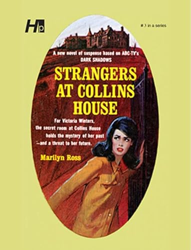 Stock image for Dark Shadows the Complete Paperback Library Reprint Volume 3: Strangers at Collins House (Dark Shadows, 3) for sale by HPB Inc.