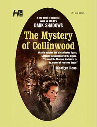 Beispielbild fr Dark Shadows the Complete Paperback Library Reprint Volume 4: The Mystery of Collinwood (Dark Shadows, 4) zum Verkauf von HPB Inc.