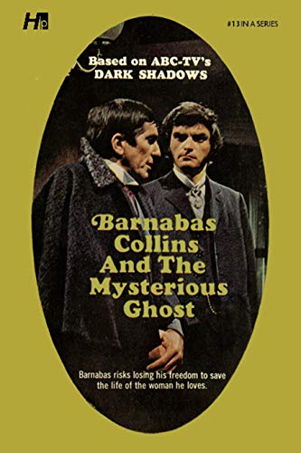 Stock image for Dark Shadows the Complete Paperback Library Reprint Book 13: Barnabas Collins and the Mysterious Ghost (Dark Shadows, 13) for sale by HPB Inc.