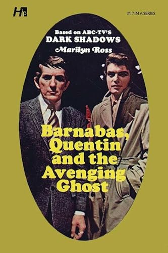 Beispielbild fr Dark Shadows the Complete Paperback Library Reprint Book 17: Barnabas, Quentin and the Avenging Ghost (Dark Shadows, 17) zum Verkauf von HPB Inc.