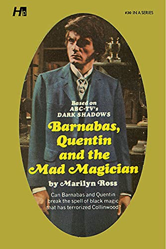 9781613452578: Dark Shadows the Complete Paperback Library Reprint Book 30: Barnabas, Quentin and the Mad Magician (Dark Shadows, 30)