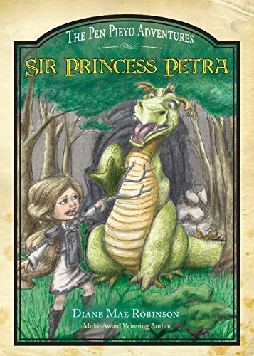 9781613462645: Sir Princess Petra (Pen Pieyu Adventures)