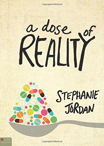 A Dose of Reality (9781613464700) by Stephanie Jordan