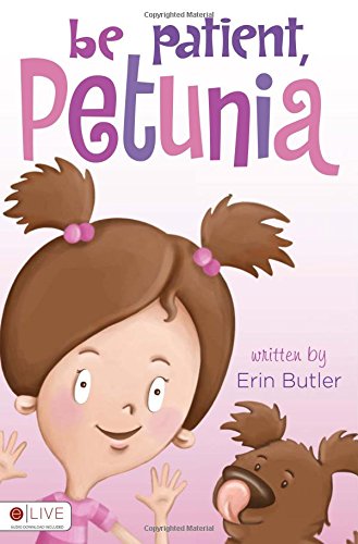 Stock image for Be Patient, Petunia for sale by ABC Books