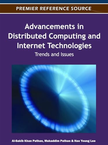 Stock image for ADVANCEMENTS IN DISTRIBUTED COMPUTING AND INTERNET TECHNOLOGIES TRENDS AND ISSUES for sale by Basi6 International