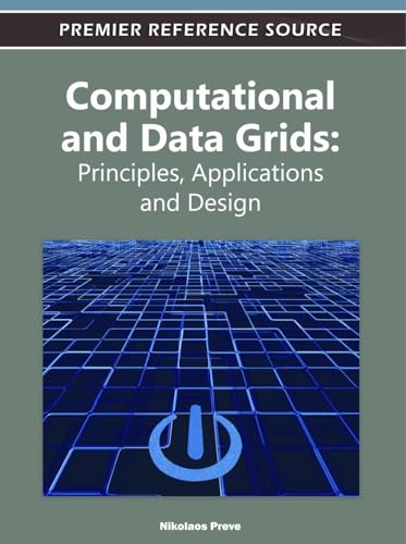 Stock image for COMPUTATIONAL AND DATA GRIDS PRICIPLES APPLICATIONS AND DESIGN for sale by Basi6 International