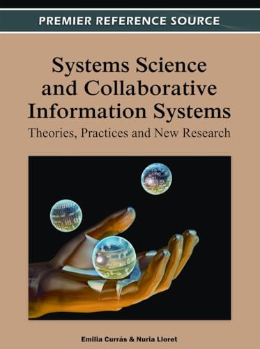 Imagen de archivo de SYSTEMS SCIENCE AND COLLABORATIVE INFORMATION SYSTEMS THEORIES PRACTICES AND NEW RESEARCH a la venta por Basi6 International