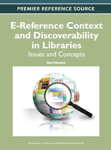 Stock image for E-Reference Context and Discoverability in Libraries Issues and Concepts for sale by Daedalus Books