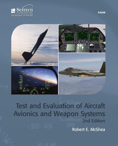 9781613531761: Test and Evaluation of Aircraft Avionics and Weapon Systems (Radar, Sonar and Navigation)
