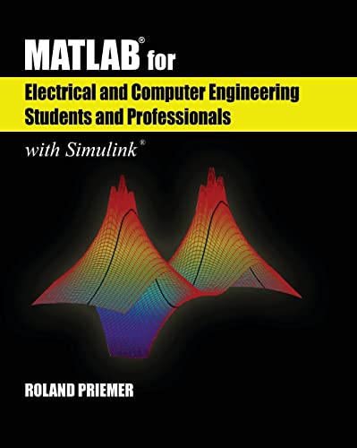 Beispielbild fr MATLAB? for Electrical and Computer Engineering Students and Professionals: With Simulink? (Computing and Networks) zum Verkauf von SecondSale