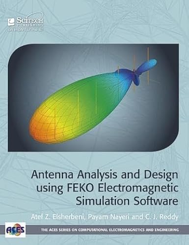 Beispielbild fr Antenna Analysis and Design using FEKO Electromagnetic Simulation Software Electromagnetic Waves zum Verkauf von PBShop.store US