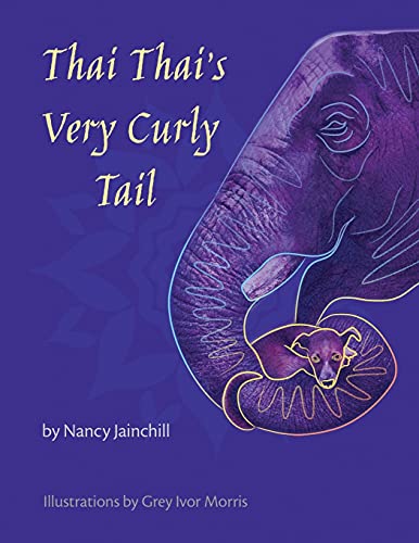 Stock image for Thai Thai's Very Curly Tail for sale by GreatBookPrices