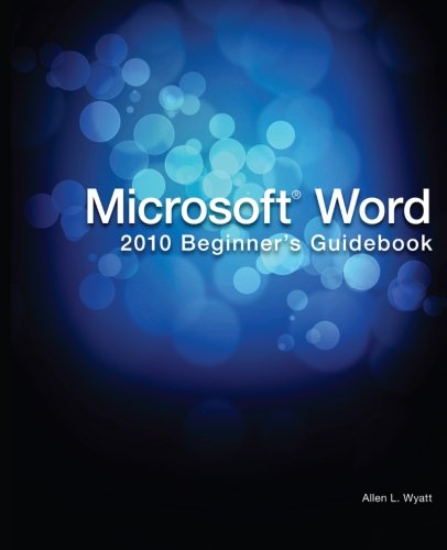 9781613590690: Microsoft Word 2010 Beginner's Guidebook