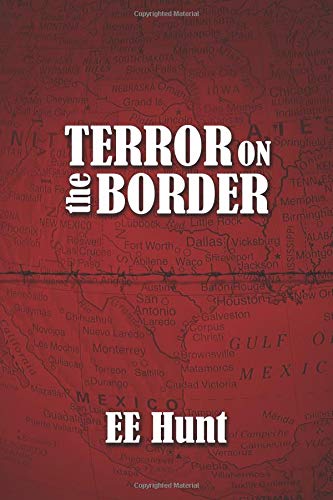 Terror on the Border - Hunt, EE