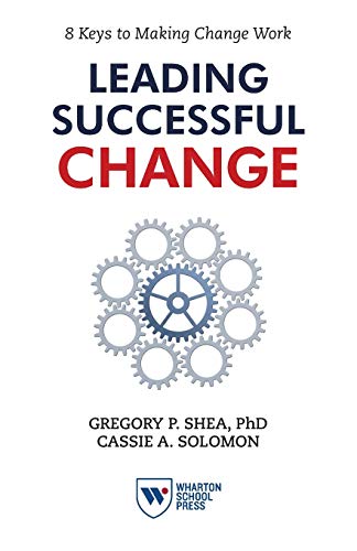 Imagen de archivo de Leading Successful Change: 8 Keys to Making Change Work a la venta por ThriftBooks-Atlanta