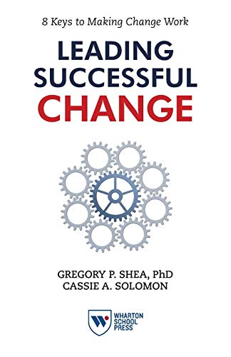 Stock image for Leading Successful Change: 8 Keys to Making Change Work for sale by Jenson Books Inc