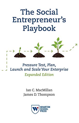 9781613630327: The Social Entrepreneur's Playbook, Expanded Edition: Pressure Test, Plan, Launch and Scale Your Social Enterprise