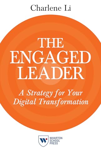 

Engaged Leader : A Strategy for Your Digital Transformation