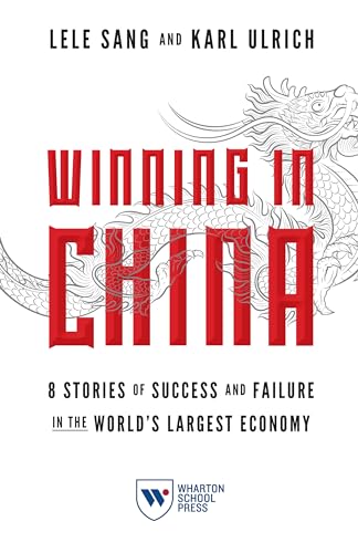 Stock image for Winning in China: 8 Stories of Success and Failure in the Worlds Largest Economy for sale by Lakeside Books