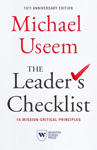 Beispielbild fr The Leader's Checklist,10th Anniversary Edition: The Leader's Checklist,10th Anniversary Edition: 16 Mission-Critical Principles zum Verkauf von Monster Bookshop