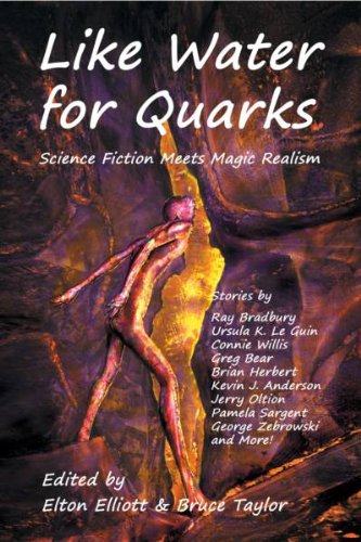 Stock image for Like Water for Quarks: Science Fiction Meets Magic Realism for sale by Adventures Underground