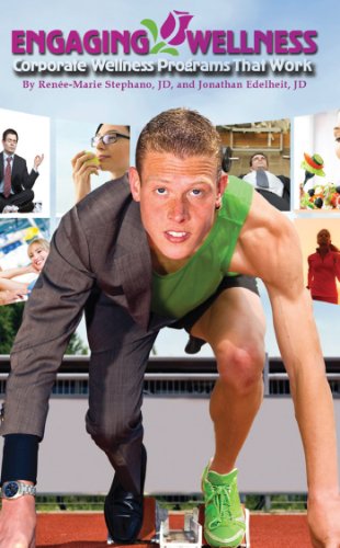 Stock image for Engaging Wellness: Corporate Wellness Programs that Work for sale by Once Upon A Time Books