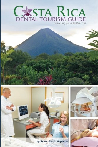 Beispielbild fr Costa Rica Dental Tourism Guide: Traveling for a Better You zum Verkauf von Revaluation Books