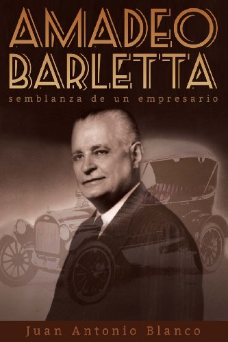 Imagen de archivo de Amadeo Barletta, semblanza de un empresario (Spanish Edition) a la venta por Lucky's Textbooks