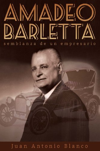 Stock image for Amadeo Barletta, semblanza de un empresario (Spanish Edition) for sale by Lucky's Textbooks