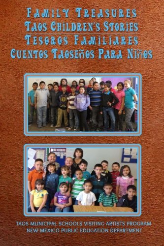 Stock image for Family Treasures - Taos Children's Stories: Tesoros Familiares - Cuentos Taoseos para nios for sale by Revaluation Books