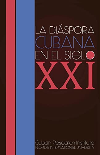 9781613709825: La diaspora cubana en el siglo XXI