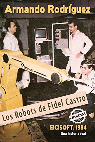 Stock image for Los Robots de Fidel Castro for sale by Better World Books