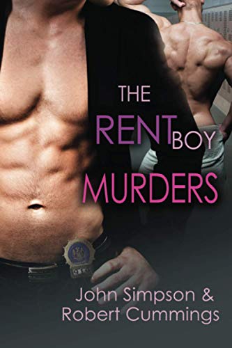 The Rent Boy Murders (3) (Murder Most Gay Series) (9781613722404) by Simpson, John; Cummings, Robert