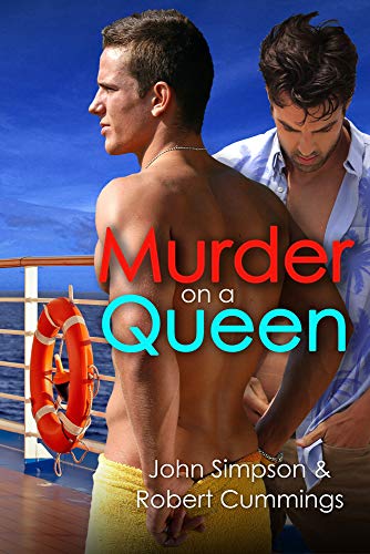 Murder on a Queen (4) (Murder Most Gay Series) (9781613726693) by Simpson, John; Cummings, Robert