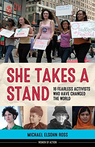 Stock image for She Takes a Stand: 16 Fearless Activists Who Have Changed the World (13) (Women of Action) for sale by SecondSale