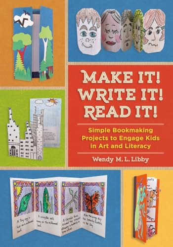 Beispielbild fr Make It! Write It! Read It!: Simple Bookmaking Projects to Engage Kids in Art and Literacy zum Verkauf von BooksRun