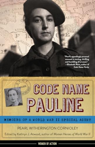 Stock image for Code Name Pauline: Memoirs of a World War II Special Agent (Women of Action) for sale by ZBK Books