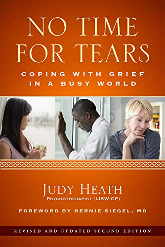 Imagen de archivo de No Time for Tears: Coping with Grief in a Busy World a la venta por The Maryland Book Bank