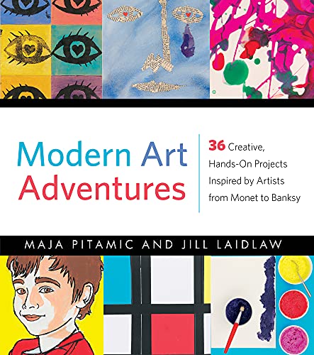 Beispielbild fr Modern Art Adventures : 36 Creative, Hands-On Projects Inspired by Artists from Monet to Banksy zum Verkauf von Better World Books