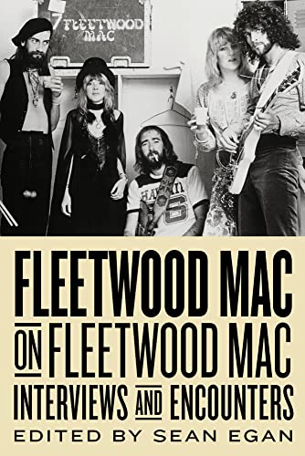 9781613732342: Fleetwood Mac on Fleetwood Mac: Interviews and Encounters