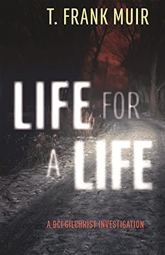 Beispielbild fr Life for a Life : A DCI Gilchrist Investigation zum Verkauf von Better World Books