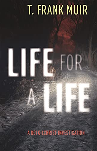 Imagen de archivo de Life for a Life : A DCI Gilchrist Investigation a la venta por Better World Books