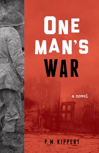 Imagen de archivo de One Man's War : A Novel a la venta por Better World Books