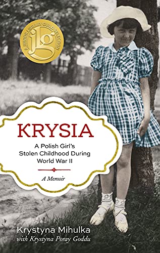 Stock image for Krysia: A Polish Girl's Stolen Childhood During World War II for sale by SecondSale