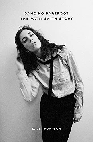 Imagen de archivo de Dancing Barefoot: The Patti Smith Story a la venta por SecondSale