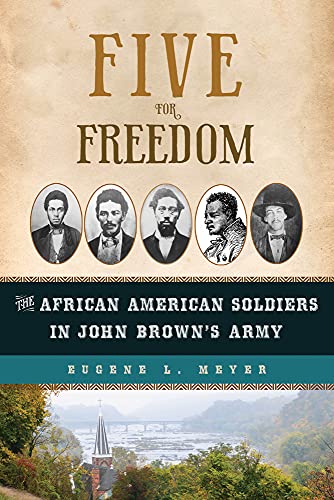 Stock image for Five for Freedom: The African American Soldiers in John Brown's Army for sale by Half Price Books Inc.