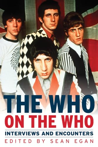 Stock image for The Who on the Who: Interviews and Encounters (13) (Musicians in Their Own Words) for sale by BookHunter1